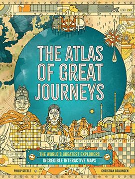 portada The Atlas of Great Journeys: The Story of Discovery in Amazing Maps (Augmented Reality) (in English)
