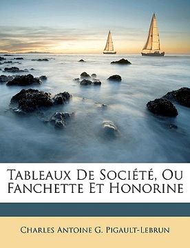 portada Tableaux De Société, Ou Fanchette Et Honorine (en Francés)