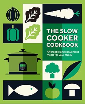 portada The Slow Cooker Cookbook: Affordable and Convenient Meals for Your Family (in English)