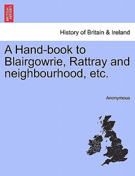 portada a hand-book to blairgowrie, rattray and neighbourhood, etc. (in English)