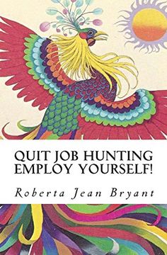 portada Quit Job Hunting  Employ Yourself!