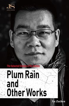 portada The Selected Stories of Xu Zechen: Plum Rain and Other Works (in English)