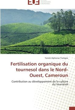 portada Fertilisation Organique Du Tournesol Dans Le Nord-Ouest, Cameroun