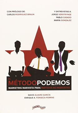 portada El Método Podemos: Marketing Marxista Para Partidos no Marxistas