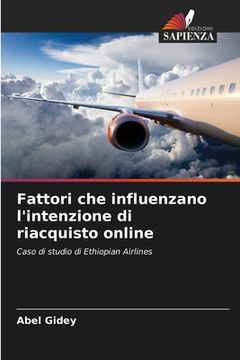 portada Fattori che influenzano l'intenzione di riacquisto online (in Italian)