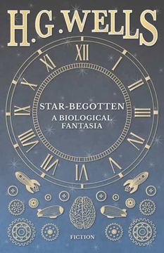 portada Star-Begotten - a Biological Fantasia (en Inglés)