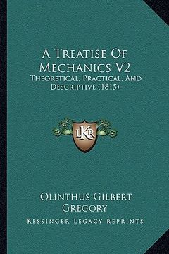 portada a treatise of mechanics v2: theoretical, practical, and descriptive (1815)