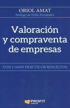 portada Valoracion y Compraventa de Empresas: Con Casos Practicos Resueltos (in Spanish)