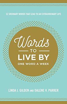 portada Words to Live by: 52 Ordinary Words That Lead to an Extraordinary Life (in English)