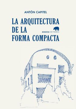 portada La Arquitectura de la Forma Compacta (Lecturas de Arquitectura)