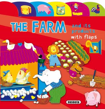 portada The Farm and its Products (Lift-The-Flap tab Book) (en Inglés)