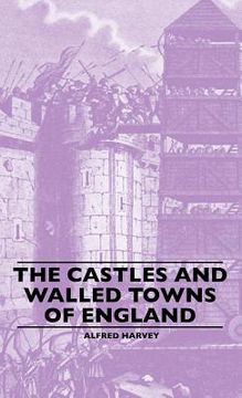 portada the castles and walled towns of england