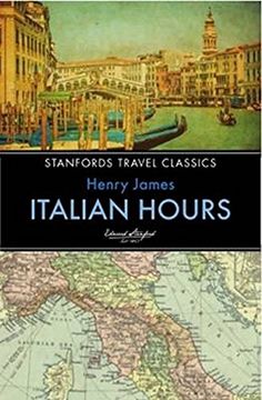 portada Italian Hours (Stanfords Travel Classics) (en Inglés)