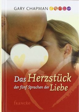 portada Das Herzstück der 5 Sprachen der Liebe (in German)