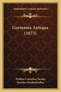 portada Germania Antiqua (1873) (en Latin)