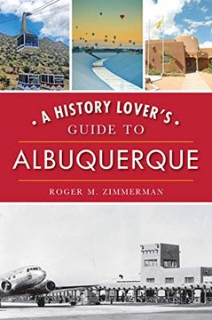 portada A History Lover's Guide to Albuquerque (History & Guide) (en Inglés)