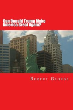 portada Can Donald Trump Make America Great Again?