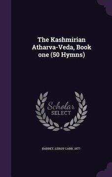 portada The Kashmirian Atharva-Veda, Book one (50 Hymns)