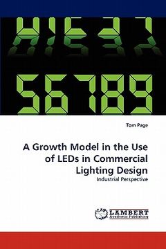 portada a growth model in the use of leds in commercial lighting design (en Inglés)