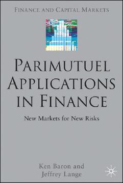 portada parimutuel applications in finance: new markets for new risks (en Inglés)