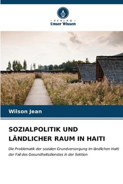 portada Sozialpolitik Und Ländlicher Raum in Haiti (in German)