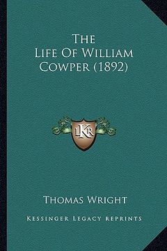 portada the life of william cowper (1892) the life of william cowper (1892) (en Inglés)