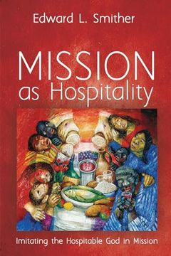 portada Mission as Hospitality: Imitating the Hospitable god in Mission (en Inglés)