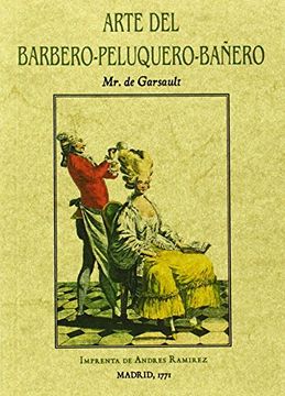 portada Arte del barbero-peluquero-bañero, que contiene el modo de hacer barba y de cortar los cabellos