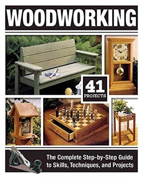 portada Woodworking: The Complete Step-By-Step Guide to Skills, Techniques, and Projects 