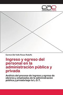 portada Ingreso y Egreso del Personal en la Administración Pública y Privada