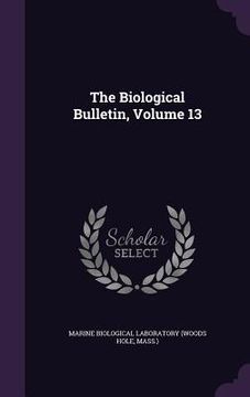 portada The Biological Bulletin, Volume 13