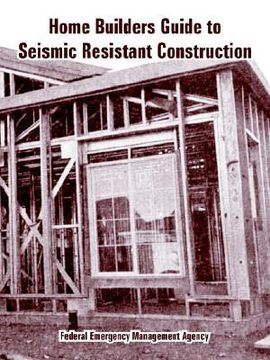 portada home builders guide to seismic resistant construction (en Inglés)