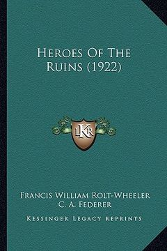 portada heroes of the ruins (1922) (en Inglés)