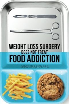portada Weight Loss Surgery Does not Treat Food Addiction (en Inglés)