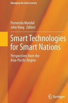 portada Smart Technologies for Smart Nations: Perspectives from the Asia-Pacific Region (en Inglés)