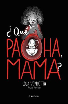 portada Lola Vendetta. ¿Qué pacha, mama? (in Spanish)