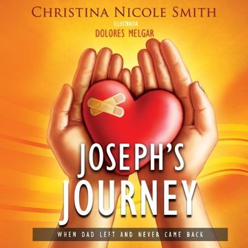 portada Joseph's Journey: When Dad Left and Never Came Back