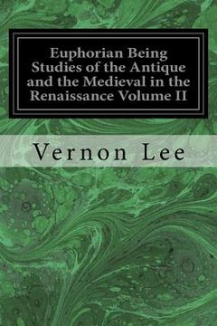 portada Euphorian Being Studies of the Antique and the Medieval in the Renaissance Volume II (en Inglés)