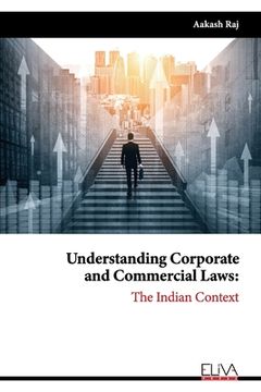portada Understanding Corporate and Commercial Laws: The Indian Context (en Inglés)