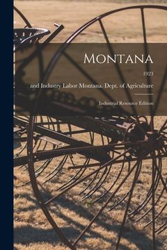 portada Montana: Industrial Resource Edition; 1923 (en Inglés)