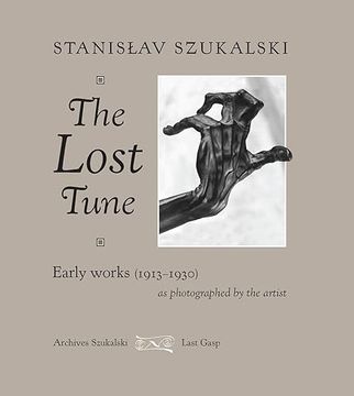 portada The Lost Tune: Early Works (1913-1930) as Photographed by the Artist (in English)