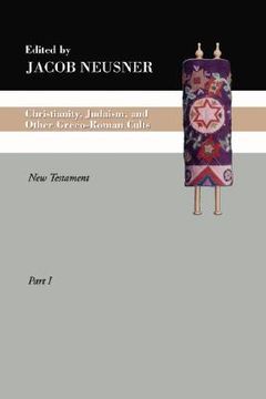 portada christianity, judaism and other greco-roman cults, part 1: new testament (en Inglés)