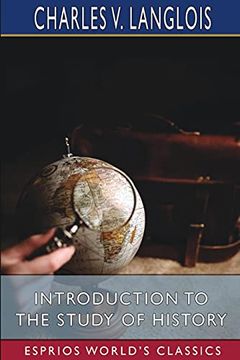portada Introduction to the Study of History (Esprios Classics) (en Inglés)