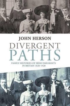 portada Divergent Paths: Family Histories of Irish Emigrants in Britain, 1820-1920