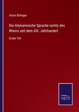 portada Die Alemannische Sprache rechts des Rheins seit dem XIII. Jahrhundert: Erster Teil (in German)