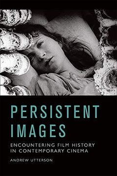 portada Persistent Images: Encountering Film History in Contemporary Cinema (en Inglés)