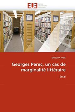 portada Georges Perec, un cas de Marginalité Littéraire: Essai (en Francés)