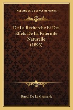 portada De La Recherche Et Des Effets De La Paternite Naturelle (1893) (en Francés)