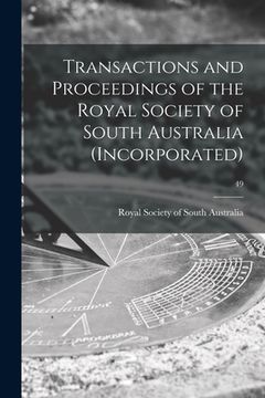 portada Transactions and Proceedings of the Royal Society of South Australia (Incorporated); 49