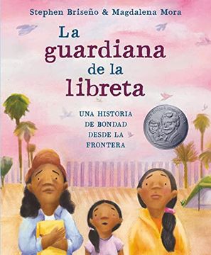 portada La Guardiana de la Libreta: Una Historia de Bondad Desde la Frontera (in Spanish)